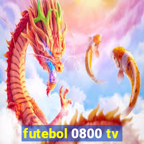 futebol 0800 tv